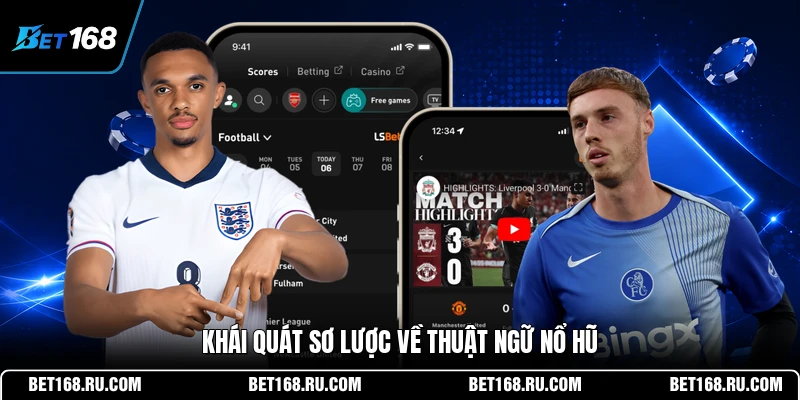 Khái quát sơ lược về thuật ngữ nổ hũ